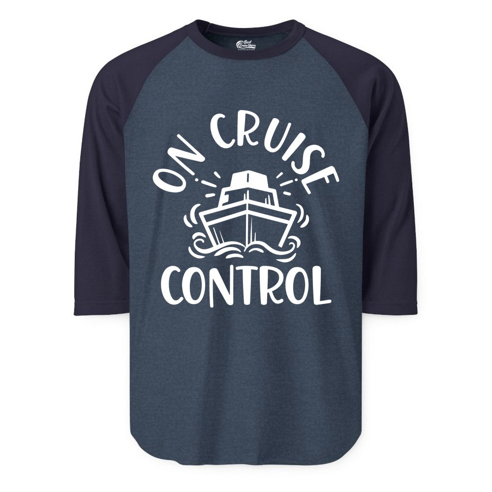 On Cruise Control Shirt - Funny Cruise Vacation Nautical Boat Tee (Raglan) in Heather DenimNavy - On Cruise Control Nautical Humor Shirt with Bold Ship and Waves