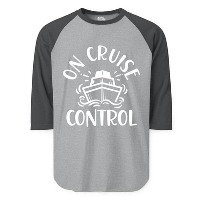 On Cruise Control Shirt - Funny Cruise Vacation Nautical Boat Tee (Raglan) in Heather GreyHeather Charcoal - On Cruise Control Nautical Humor Shirt with Bold Ship and Waves