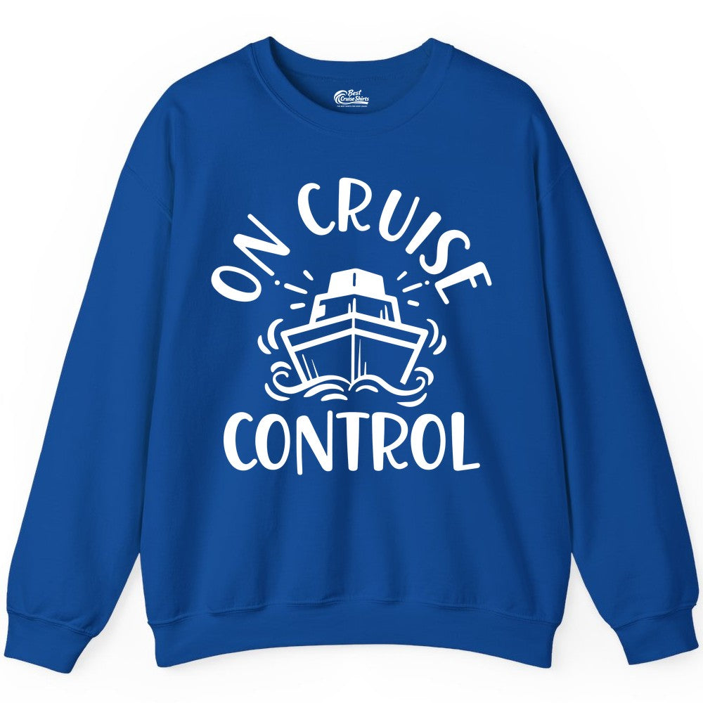 On Cruise Control Shirt - Funny Cruise Vacation Nautical Boat Tee (Sweatshirt) in Royal - On Cruise Control Nautical Humor Shirt with Bold Ship and Waves