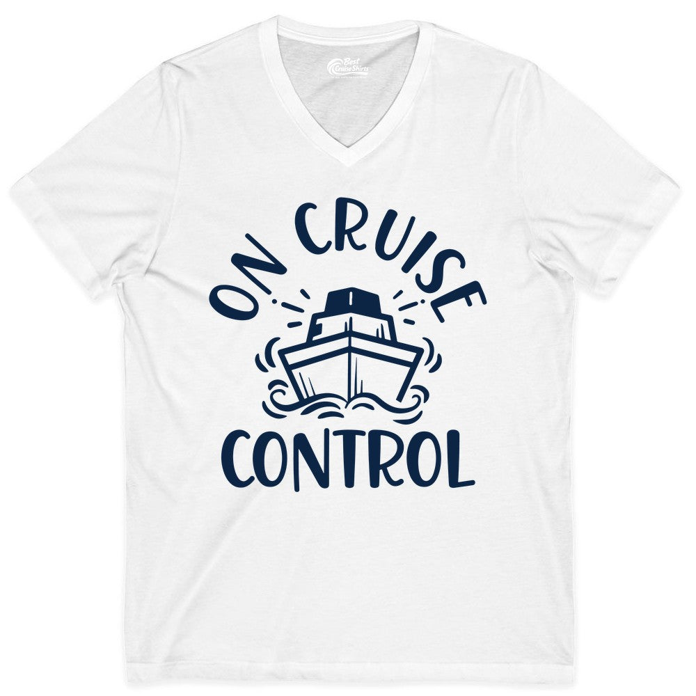 On Cruise Control Shirt - Funny Cruise Vacation Nautical Boat Tee (V-Neck) in White - On Cruise Control Nautical Humor Shirt with Bold Ship and Waves