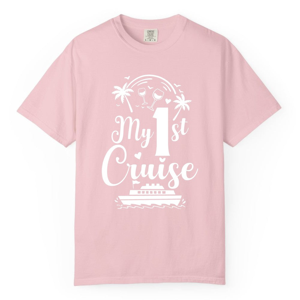 My First Cruise Shirt - Tropical Cruise Vacation Party Apparel (Comfort Color) in Blossom - My First Cruise Shirt - Palm Trees Wine Glasses Tropical Party Design