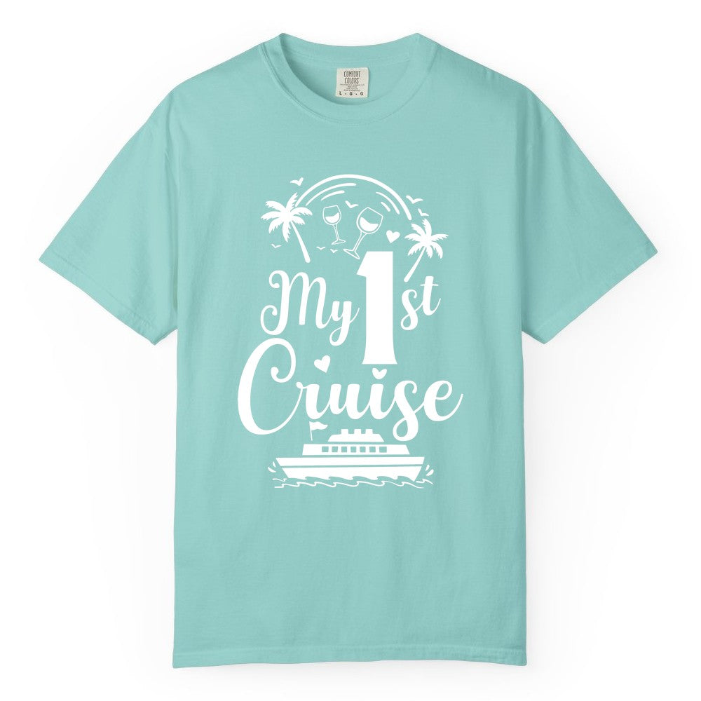 My First Cruise Shirt - Tropical Cruise Vacation Party Apparel (Comfort Color) in Chalky Mint - My First Cruise Shirt - Palm Trees Wine Glasses Tropical Party Design