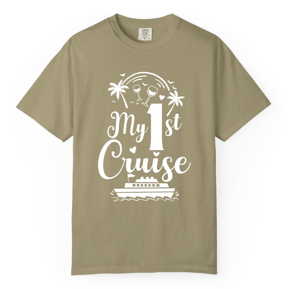 My First Cruise Shirt - Tropical Cruise Vacation Party Apparel (Comfort Color) in Khaki - My First Cruise Shirt - Palm Trees Wine Glasses Tropical Party Design