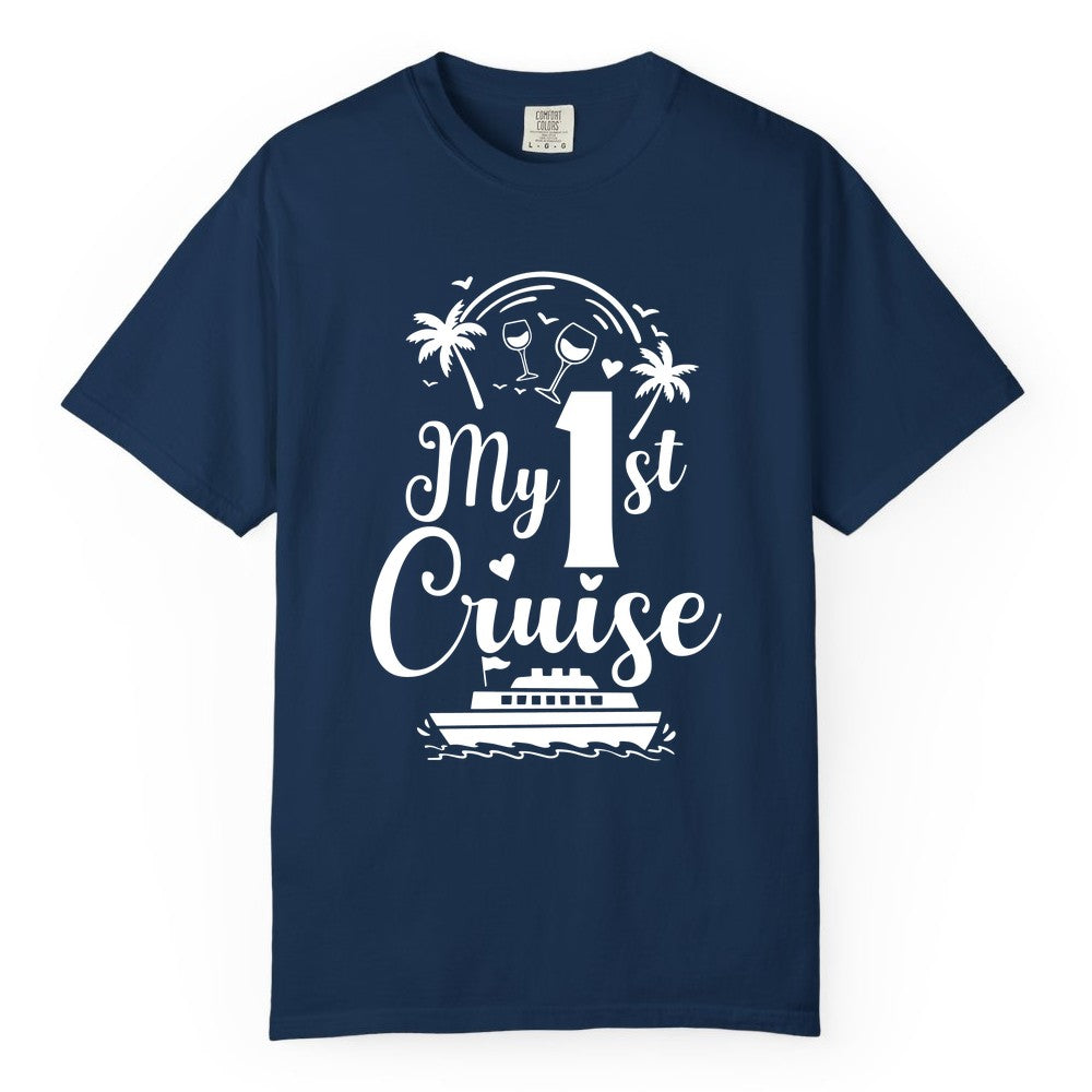 My First Cruise Shirt - Tropical Cruise Vacation Party Apparel (Comfort Color) in Navy - My First Cruise Shirt - Palm Trees Wine Glasses Tropical Party Design
