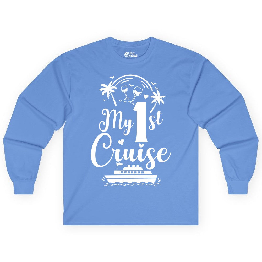 My First Cruise Shirt - Tropical Cruise Vacation Party Apparel (Long Sleeve) in Carolina Blue - My First Cruise Shirt - Palm Trees Wine Glasses Tropical Party Design