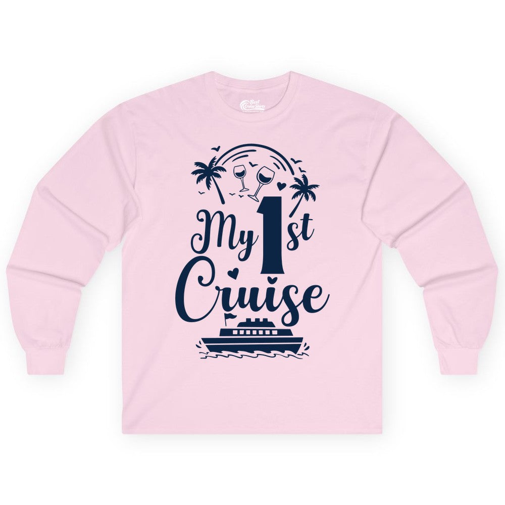 My First Cruise Shirt - Tropical Cruise Vacation Party Apparel (Long Sleeve) in Light Pink - My First Cruise Shirt - Palm Trees Wine Glasses Tropical Party Design