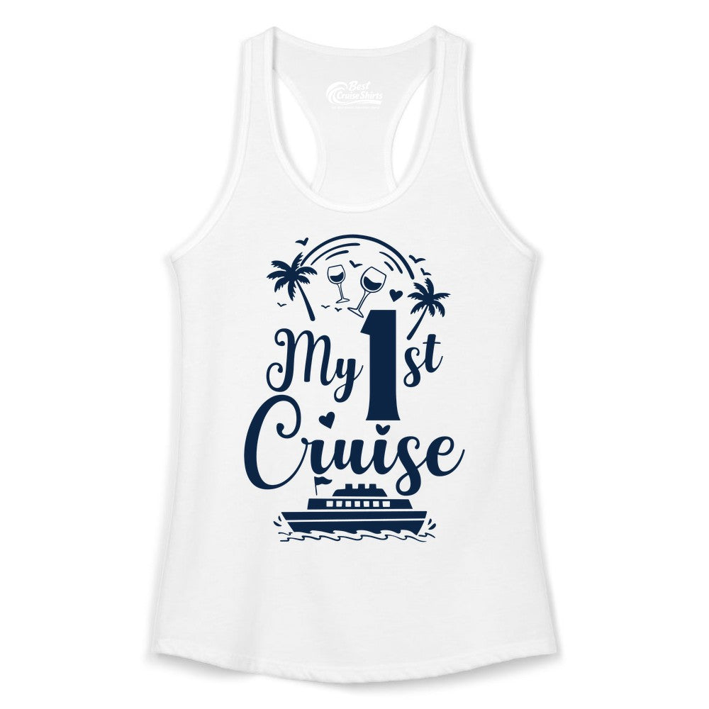 My First Cruise Shirt - Tropical Cruise Vacation Party Apparel (Ladies Tank) in White - My First Cruise Shirt - Palm Trees Wine Glasses Tropical Party Design