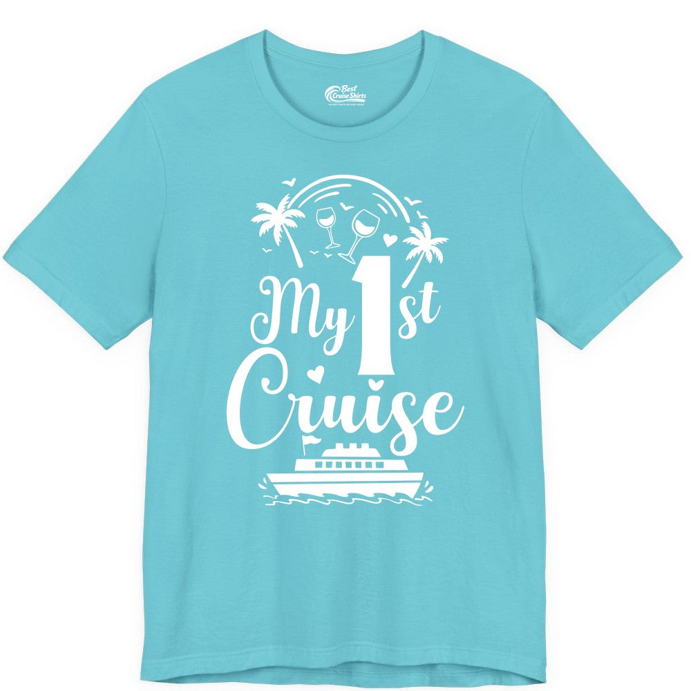 My First Cruise Shirt - Tropical Cruise Vacation Party Apparel (Premium Tee) in Turquoise - My First Cruise Shirt - Palm Trees Wine Glasses Tropical Party Design