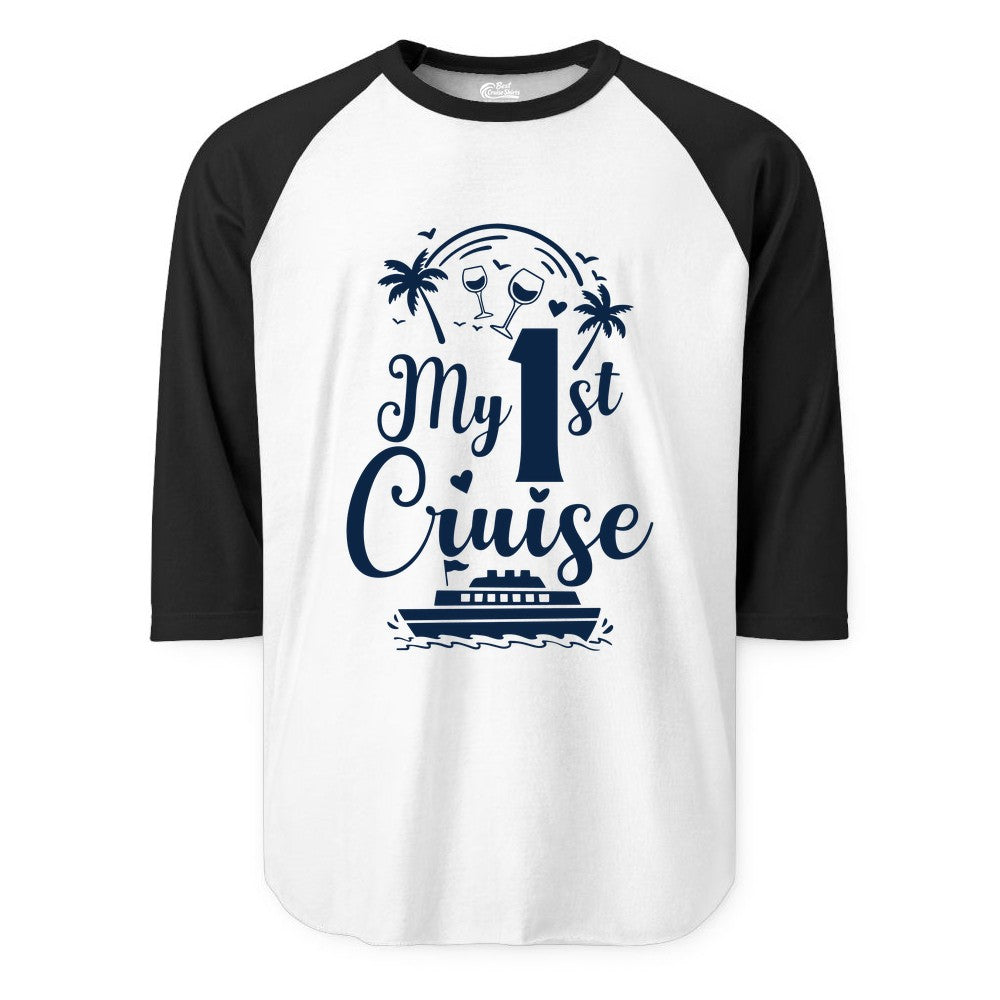 My First Cruise Shirt - Tropical Cruise Vacation Party Apparel (Raglan) in WhiteBlack - My First Cruise Shirt - Palm Trees Wine Glasses Tropical Party Design