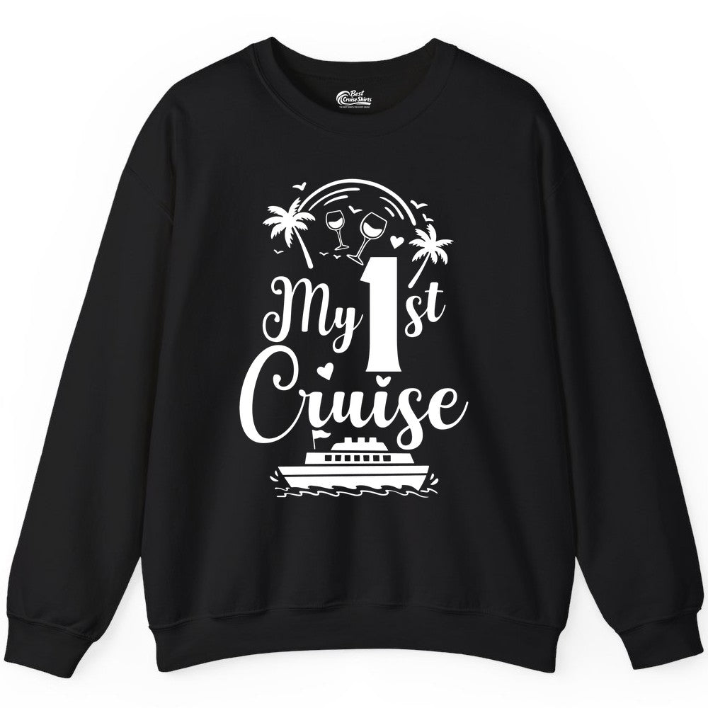 My First Cruise Shirt - Tropical Cruise Vacation Party Apparel (Sweatshirt) in Black - My First Cruise Shirt - Palm Trees Wine Glasses Tropical Party Design