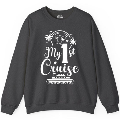 My First Cruise Shirt - Tropical Cruise Vacation Party Apparel (Sweatshirt) in Dark Heather - My First Cruise Shirt - Palm Trees Wine Glasses Tropical Party Design