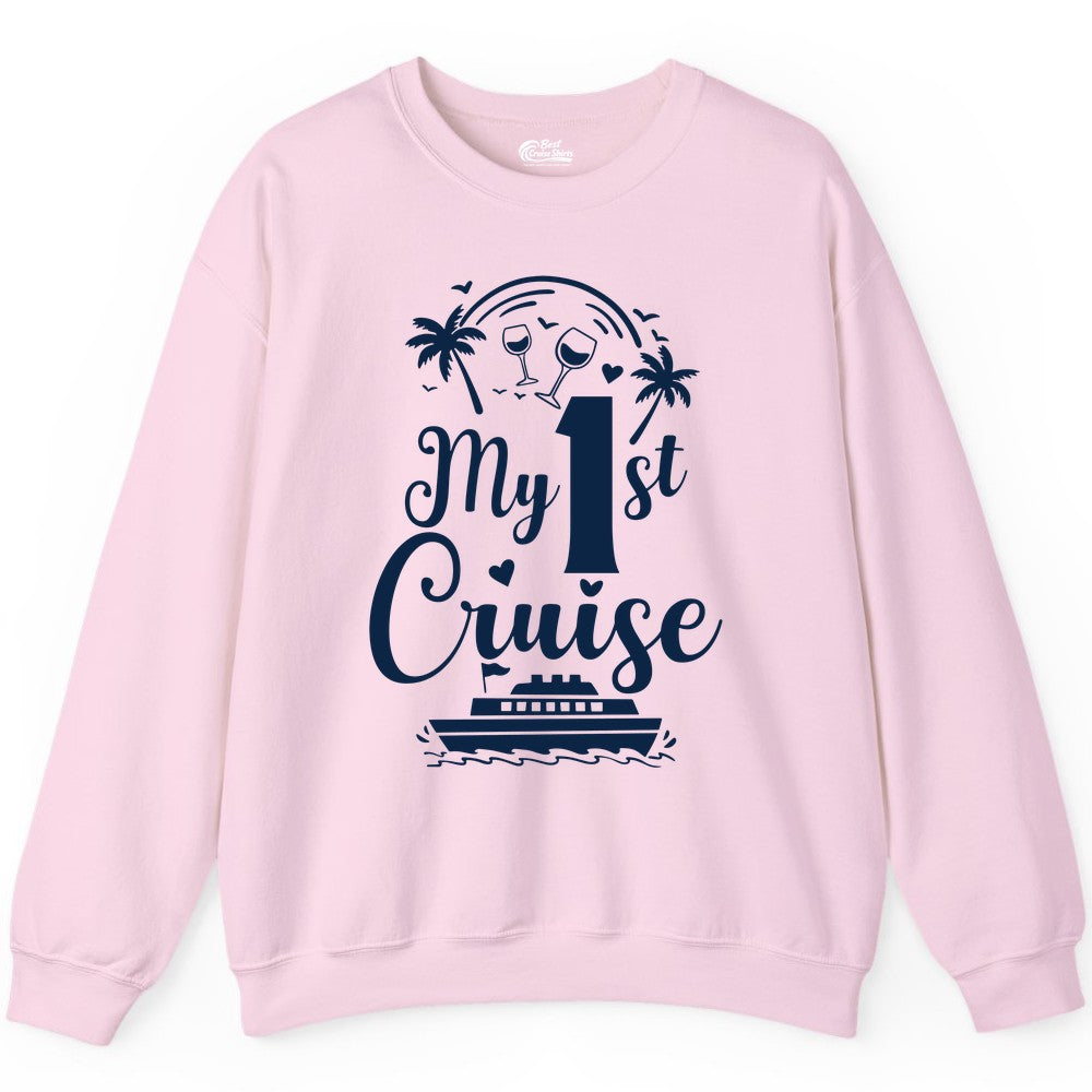 My First Cruise Shirt - Tropical Cruise Vacation Party Apparel (Sweatshirt) in Light Pink - My First Cruise Shirt - Palm Trees Wine Glasses Tropical Party Design