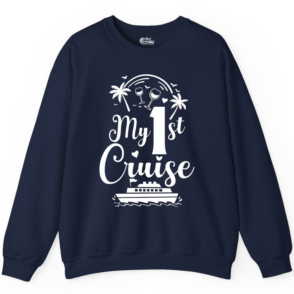 My First Cruise Shirt - Tropical Cruise Vacation Party Apparel (Sweatshirt) in Navy - My First Cruise Shirt - Palm Trees Wine Glasses Tropical Party Design