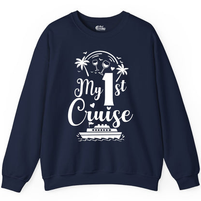 My First Cruise Shirt - Tropical Cruise Vacation Party Apparel (Sweatshirt) in Navy - My First Cruise Shirt - Palm Trees Wine Glasses Tropical Party Design
