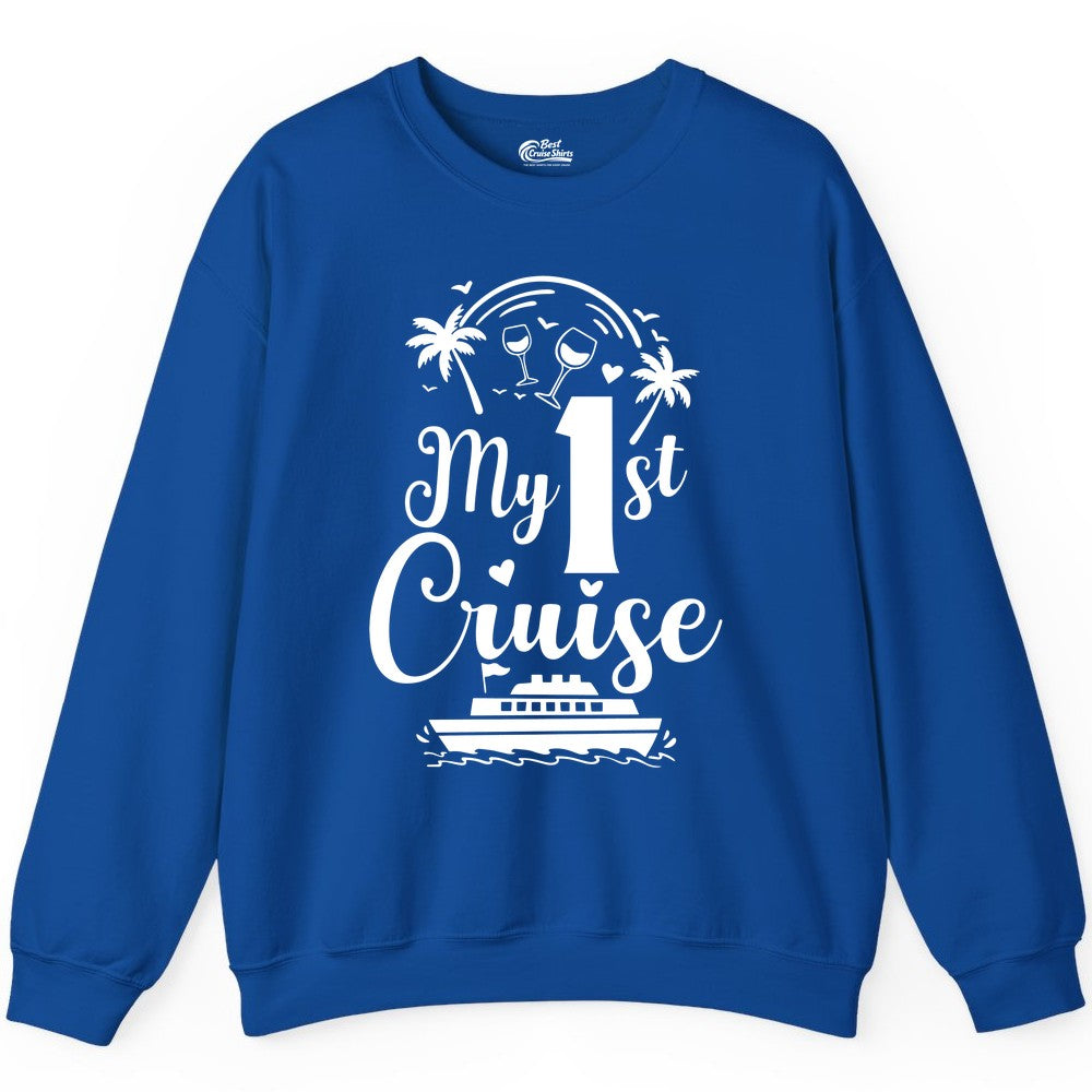 My First Cruise Shirt - Tropical Cruise Vacation Party Apparel (Sweatshirt) in Royal - My First Cruise Shirt - Palm Trees Wine Glasses Tropical Party Design