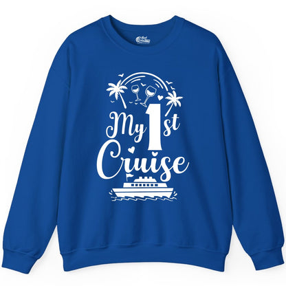 My First Cruise Shirt - Tropical Cruise Vacation Party Apparel (Sweatshirt) in Royal - My First Cruise Shirt - Palm Trees Wine Glasses Tropical Party Design