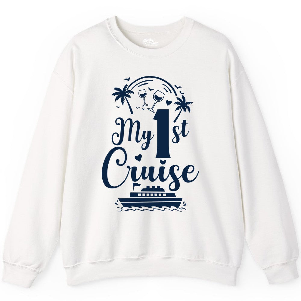 My First Cruise Shirt - Tropical Cruise Vacation Party Apparel (Sweatshirt) in White - My First Cruise Shirt - Palm Trees Wine Glasses Tropical Party Design