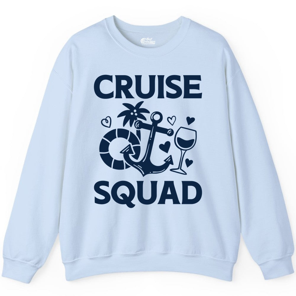 Cruise Squad Shirt - Funny Cruise Group Shirt for Vacation Parties (Sweatshirt) in Light Blue - Cruise Squad Shirt - Fun Nautical Anchor Wine Glass Group Party Tee