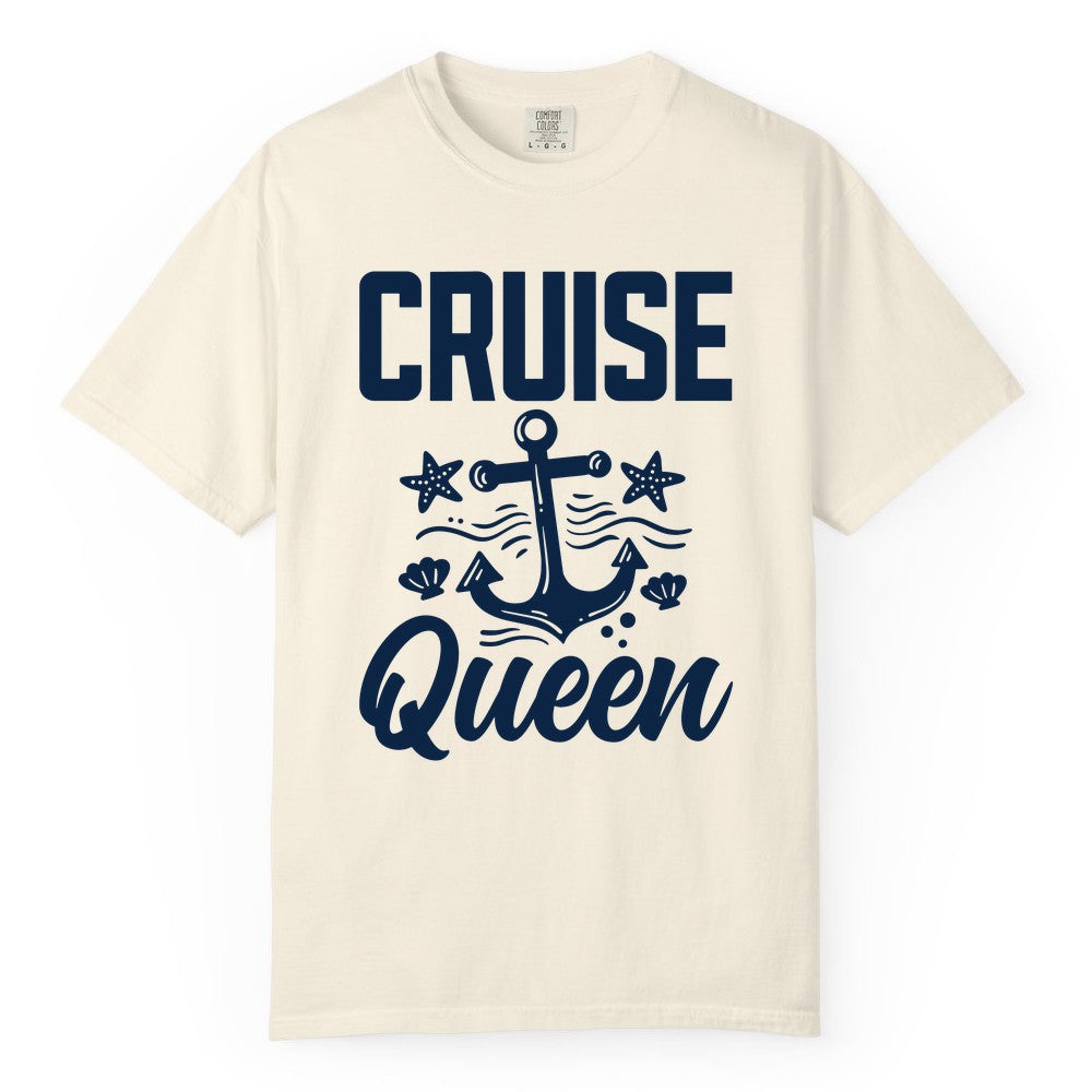 Cruise Queen Shirt - Nautical Anchor & Starfish Fun Cruise Shirt (Comfort Color) in Ivory - Cruise Queen Shirt - Nautical Anchor and Starfish Graphic Tee