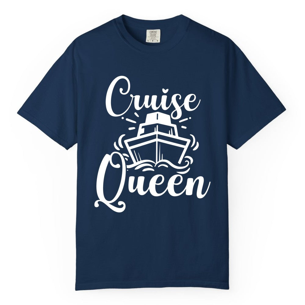 Cruise Queen Shirt - Girls Cruise Top for Nautical Vacations & Trips (Comfort Color) in Navy - Cruise Queen Shirt - Nautical Ladies Getaway Bold Cruise Ship Design