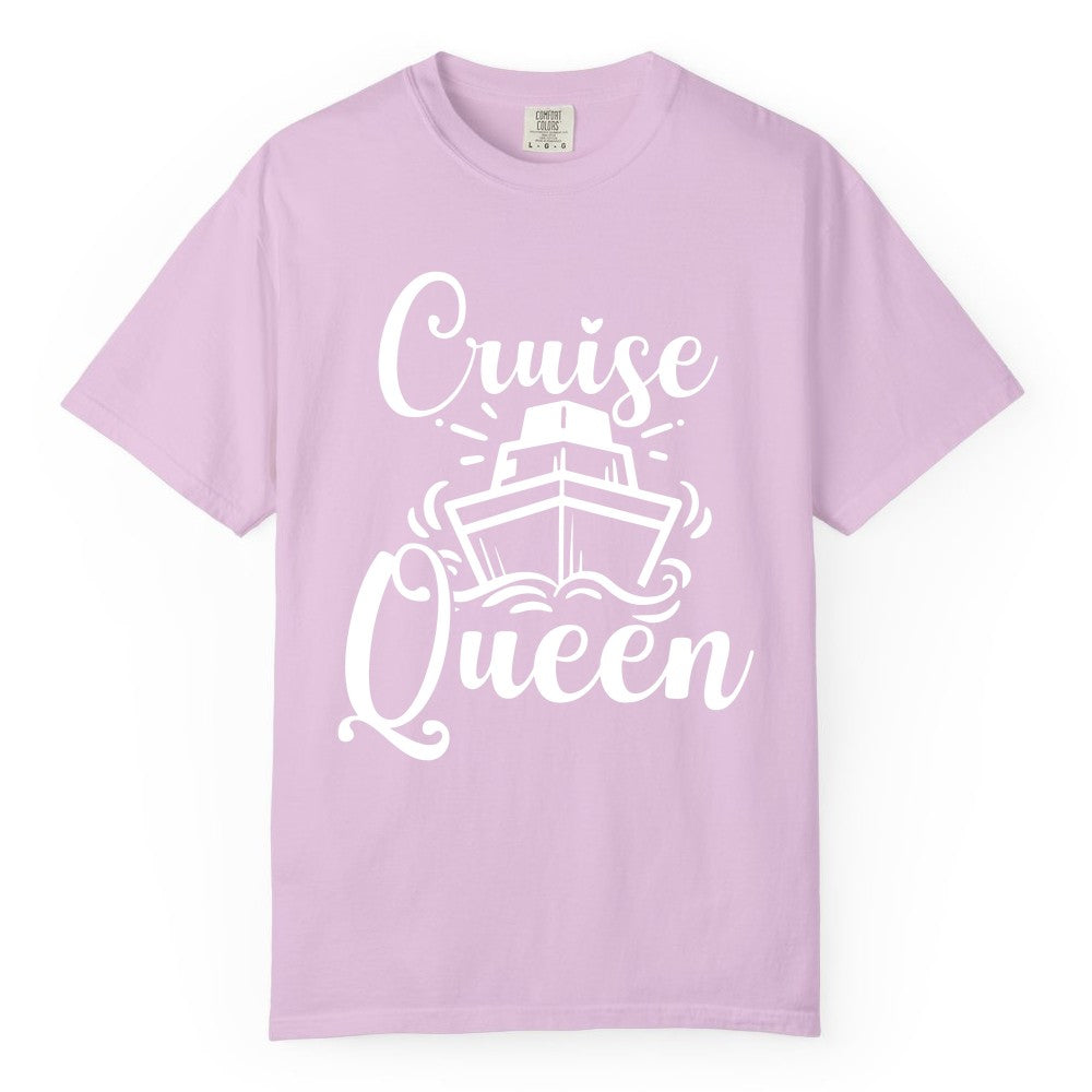 Cruise Queen Shirt - Girls Cruise Top for Nautical Vacations & Trips (Comfort Color) in Orchid - Cruise Queen Shirt - Nautical Ladies Getaway Bold Cruise Ship Design