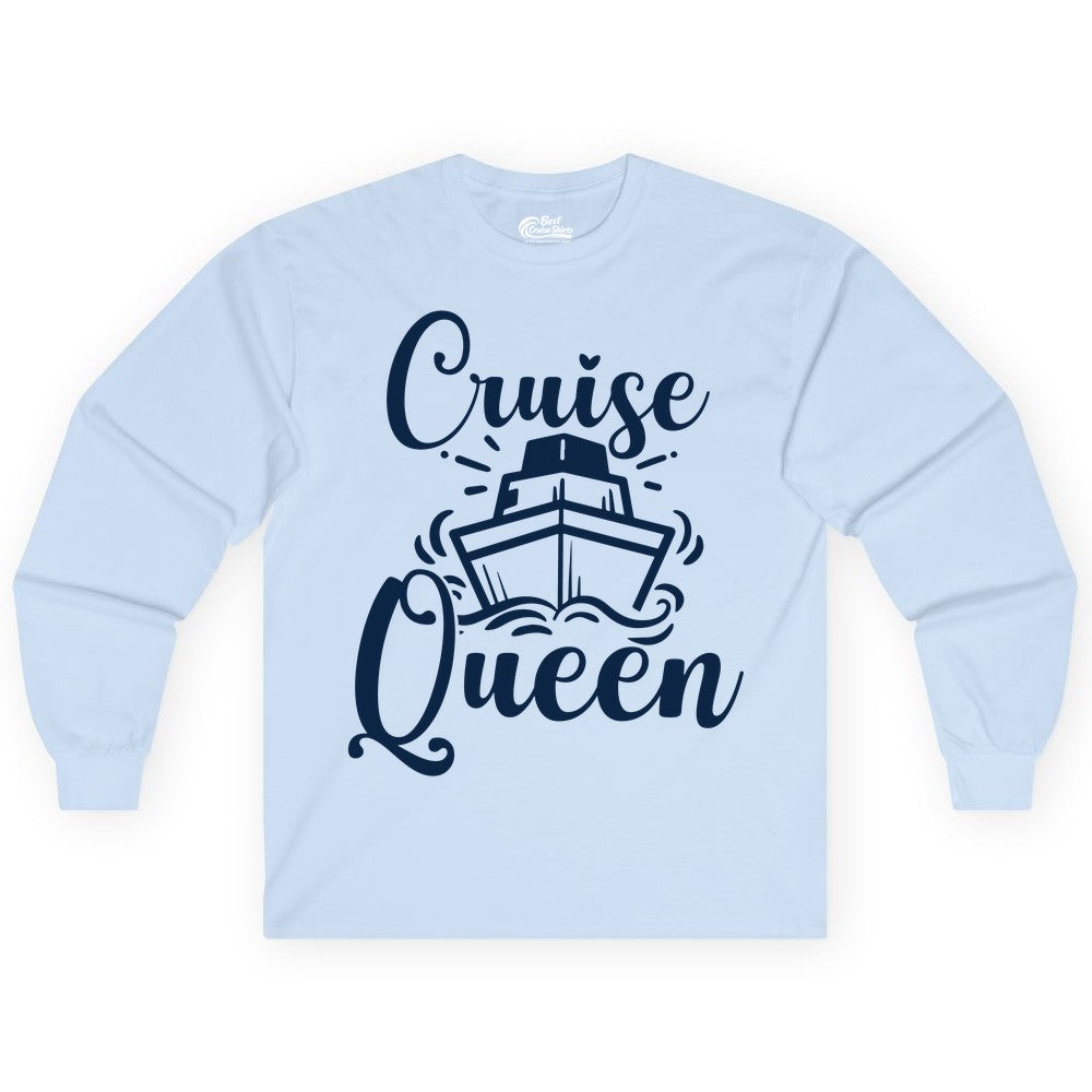 Cruise Queen Shirt - Girls Cruise Top for Nautical Vacations & Trips (Long Sleeve) in Light Blue - Cruise Queen Shirt - Nautical Ladies Getaway Bold Cruise Ship Design