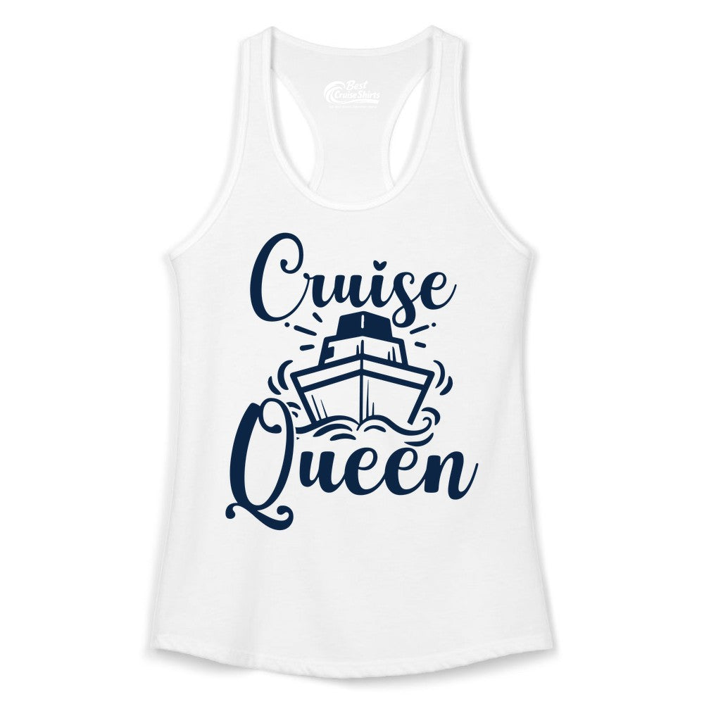 Cruise Queen Shirt - Girls Cruise Top for Nautical Vacations & Trips (Ladies Tank) in White - Cruise Queen Shirt - Nautical Ladies Getaway Bold Cruise Ship Design