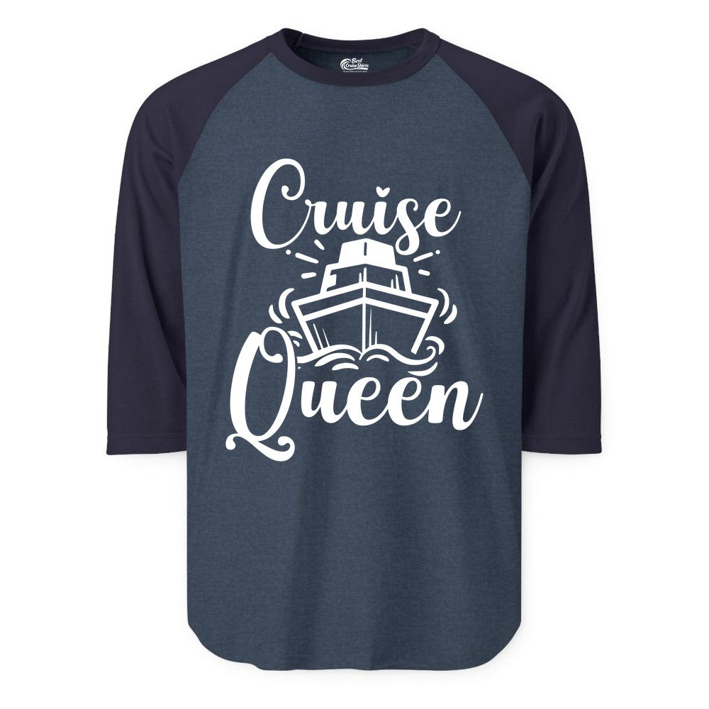 Cruise Queen Shirt - Girls Cruise Top for Nautical Vacations & Trips (Raglan) in Heather DenimNavy - Cruise Queen Shirt - Nautical Ladies Getaway Bold Cruise Ship Design