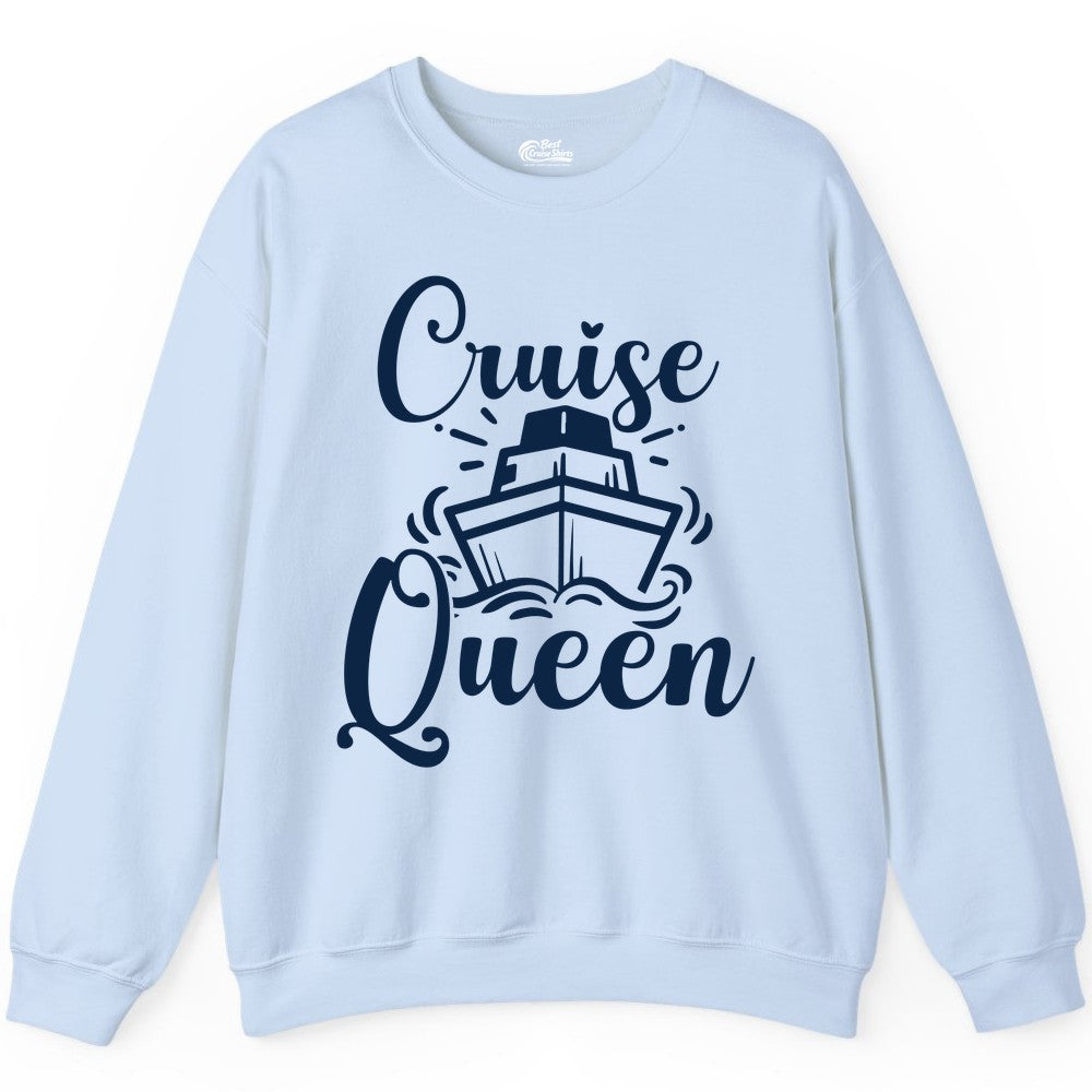 Cruise Queen Shirt - Girls Cruise Top for Nautical Vacations & Trips (Sweatshirt) in Light Blue - Cruise Queen Shirt - Nautical Ladies Getaway Bold Cruise Ship Design