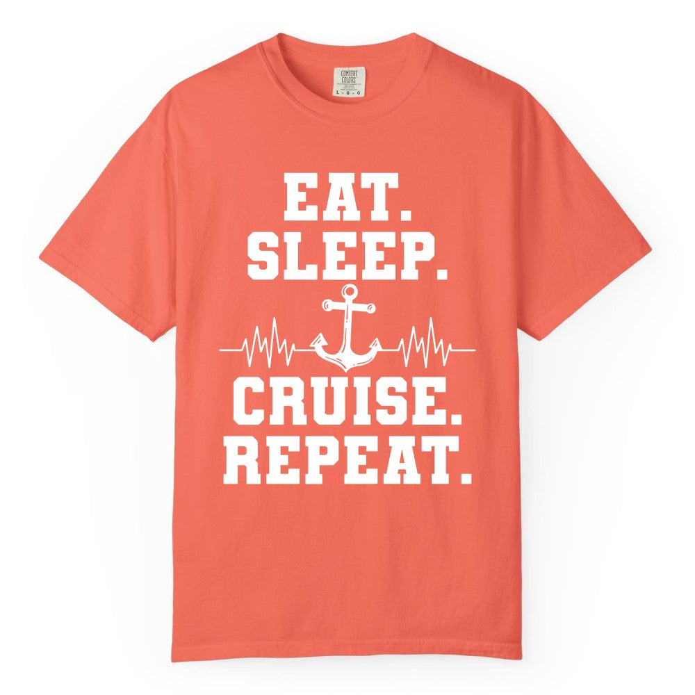 Eat Sleep Cruise Repeat Shirt - Nautical Cruise Shirt for Travelers (Comfort Color) in Bright Salmon - Eat Sleep Cruise Repeat Shirt - Anchor Heartbeat Nautical Design