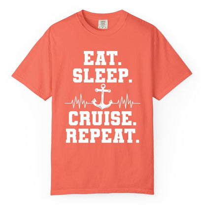 Eat Sleep Cruise Repeat Shirt - Nautical Cruise Shirt for Travelers (Comfort Color) in Bright Salmon - Eat Sleep Cruise Repeat Shirt - Anchor Heartbeat Nautical Design