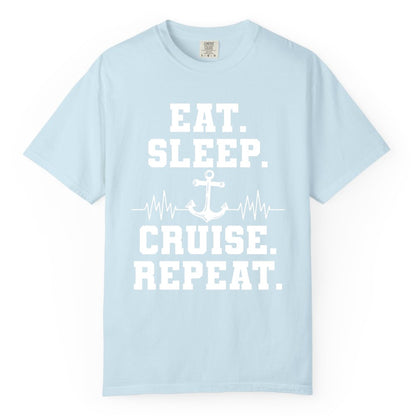 Eat Sleep Cruise Repeat Shirt - Nautical Cruise Shirt for Travelers (Comfort Color) in Chambray - Eat Sleep Cruise Repeat Shirt - Anchor Heartbeat Nautical Design