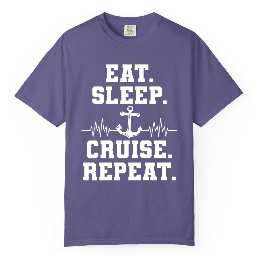 Eat Sleep Cruise Repeat Shirt - Nautical Cruise Shirt for Travelers (Comfort Color) in Grape - Eat Sleep Cruise Repeat Shirt - Anchor Heartbeat Nautical Design