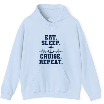 Eat Sleep Cruise Repeat Shirt - Nautical Cruise Shirt for Travelers (Hoodie) in Light Blue - Eat Sleep Cruise Repeat Shirt - Anchor Heartbeat Nautical Design