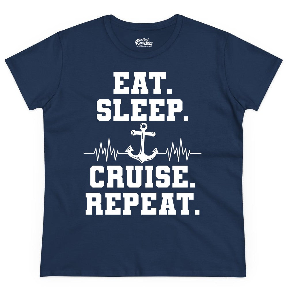 Eat Sleep Cruise Repeat Shirt - Nautical Cruise Shirt for Travelers (Ladies Tee) in Navy - Eat Sleep Cruise Repeat Shirt - Anchor Heartbeat Nautical Design