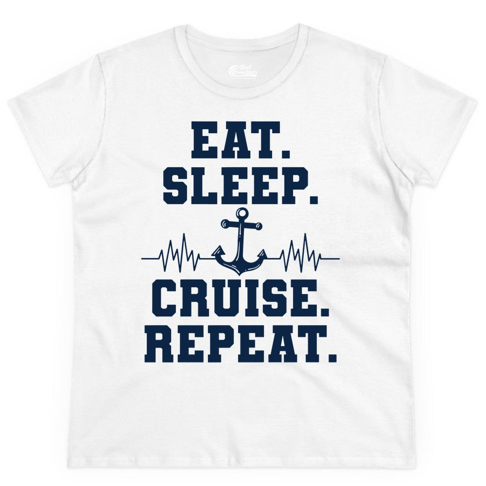 Eat Sleep Cruise Repeat Shirt - Nautical Cruise Shirt for Travelers (Ladies Tee) in White - Eat Sleep Cruise Repeat Shirt - Anchor Heartbeat Nautical Design