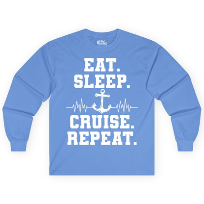 Eat Sleep Cruise Repeat Shirt - Nautical Cruise Shirt for Travelers (Long Sleeve) in Carolina Blue - Eat Sleep Cruise Repeat Shirt - Anchor Heartbeat Nautical Design