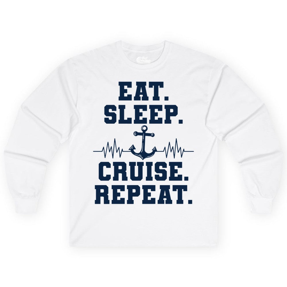 Eat Sleep Cruise Repeat Shirt - Nautical Cruise Shirt for Travelers (Long Sleeve) in White - Eat Sleep Cruise Repeat Shirt - Anchor Heartbeat Nautical Design