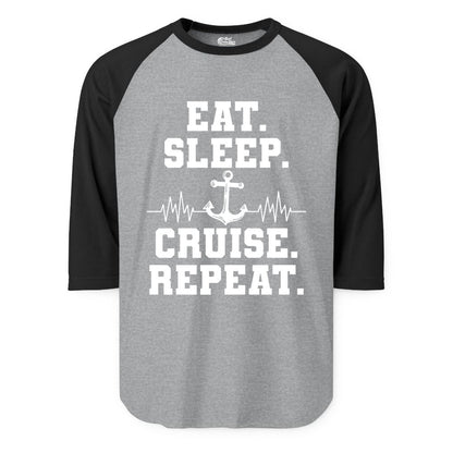 Eat Sleep Cruise Repeat Shirt - Nautical Cruise Shirt for Travelers (Raglan) in Heather GreyBlack - Eat Sleep Cruise Repeat Shirt - Anchor Heartbeat Nautical Design