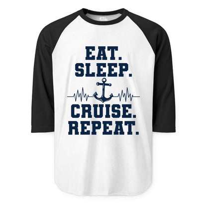 Eat Sleep Cruise Repeat Shirt - Nautical Cruise Shirt for Travelers (Raglan) in WhiteBlack - Eat Sleep Cruise Repeat Shirt - Anchor Heartbeat Nautical Design