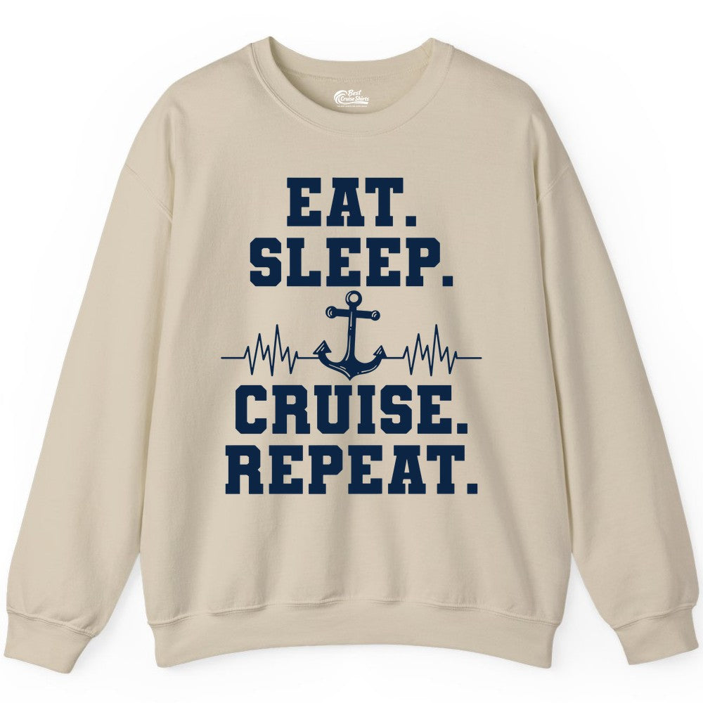 Eat Sleep Cruise Repeat Shirt - Nautical Cruise Shirt for Travelers (Sweatshirt) in Sand - Eat Sleep Cruise Repeat Shirt - Anchor Heartbeat Nautical Design