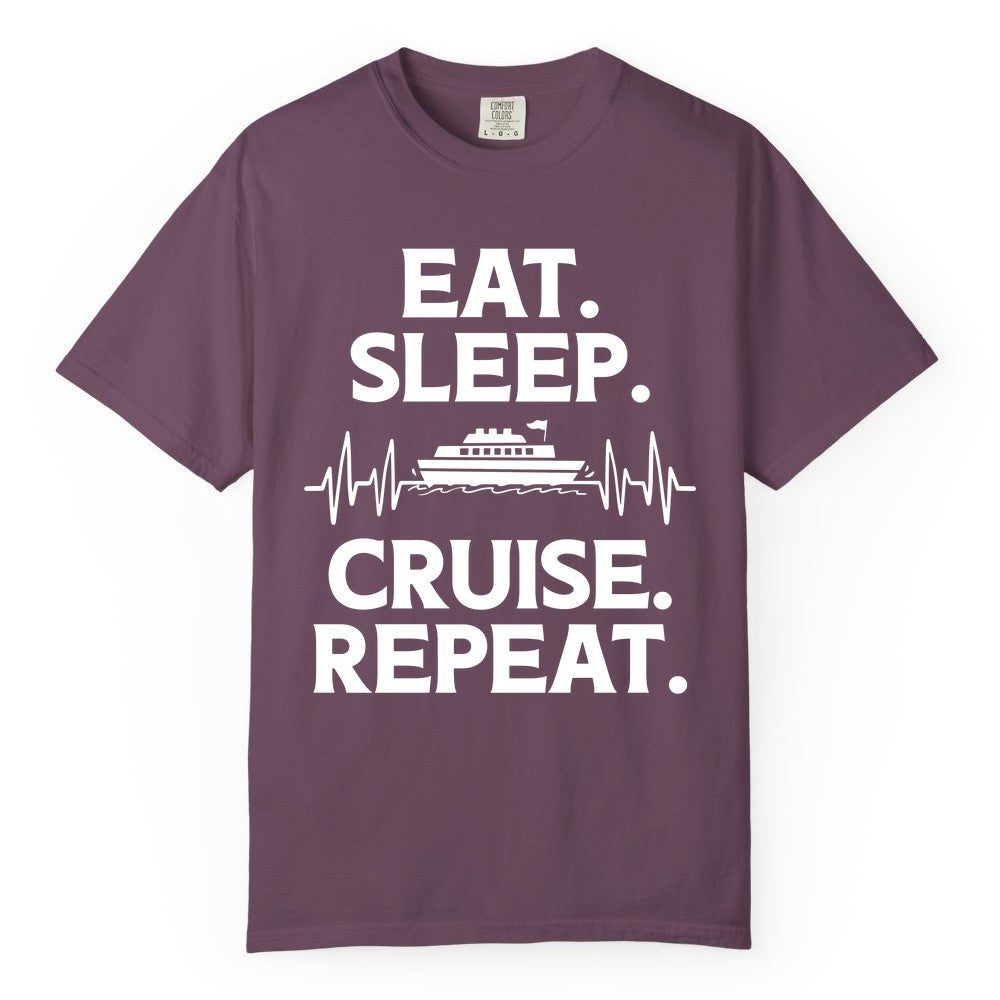 Eat Sleep Cruise Repeat Shirt - Cruise Lover Gift - Vacation Tee (Comfort Color) in Berry - Eat Sleep Cruise Repeat Shirt with Cruise Ship Graphic Bold Text