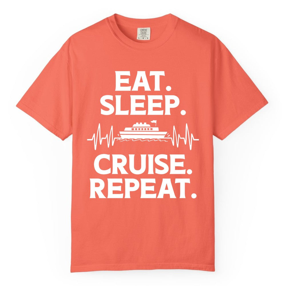 Eat Sleep Cruise Repeat Shirt - Cruise Lover Gift - Vacation Tee (Comfort Color) in Bright Salmon - Eat Sleep Cruise Repeat Shirt with Cruise Ship Graphic Bold Text