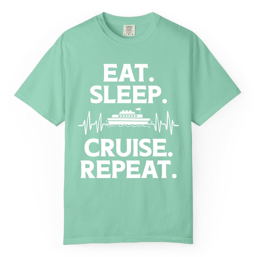 Eat Sleep Cruise Repeat Shirt - Cruise Lover Gift - Vacation Tee (Comfort Color) in Island Reef - Eat Sleep Cruise Repeat Shirt with Cruise Ship Graphic Bold Text