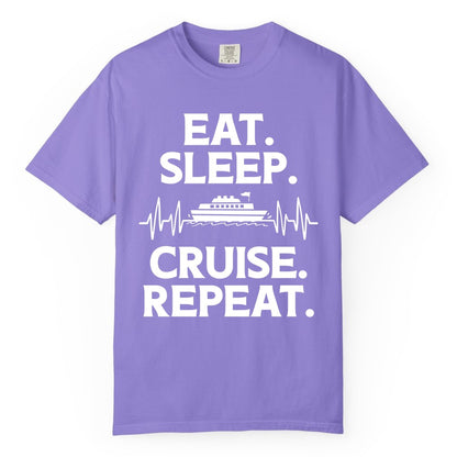 Eat Sleep Cruise Repeat Shirt - Cruise Lover Gift - Vacation Tee (Comfort Color) in Violet - Eat Sleep Cruise Repeat Shirt with Cruise Ship Graphic Bold Text