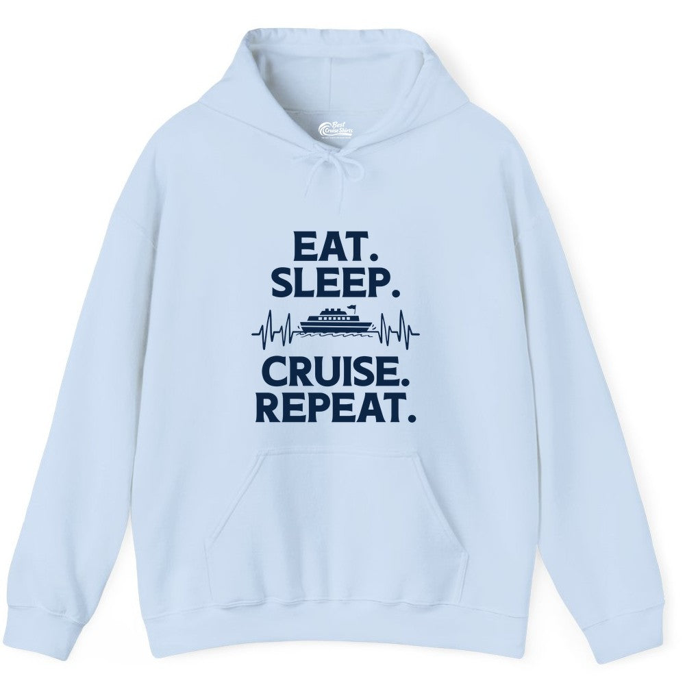 Eat Sleep Cruise Repeat Shirt - Cruise Lover Gift - Vacation Tee (Hoodie) in Light Blue - Eat Sleep Cruise Repeat Shirt with Cruise Ship Graphic Bold Text
