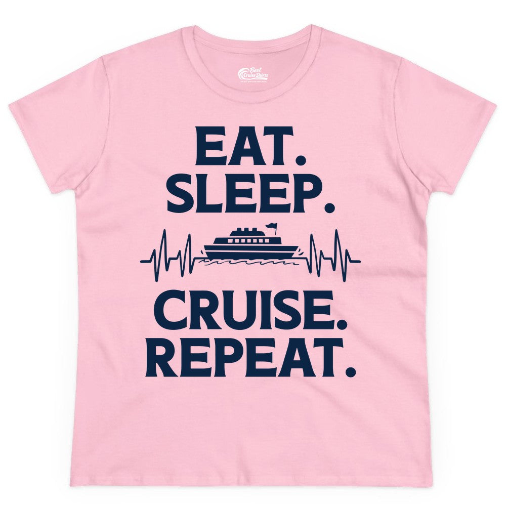 Eat Sleep Cruise Repeat Shirt - Cruise Lover Gift - Vacation Tee (Ladies Tee) in Light Pink - Eat Sleep Cruise Repeat Shirt with Cruise Ship Graphic Bold Text
