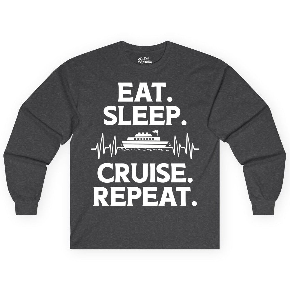 Eat Sleep Cruise Repeat Shirt - Cruise Lover Gift - Vacation Tee (Long Sleeve) in Dark Heather - Eat Sleep Cruise Repeat Shirt with Cruise Ship Graphic Bold Text