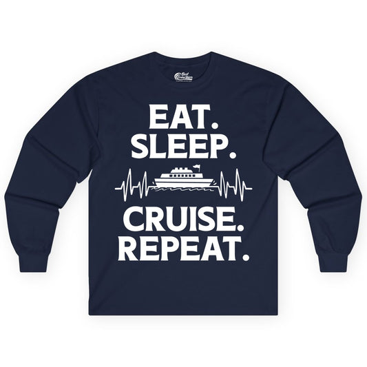 Eat Sleep Cruise Repeat Shirt - Cruise Lover Gift - Vacation Tee (Long Sleeve) in Navy - Eat Sleep Cruise Repeat Shirt with Cruise Ship Graphic Bold Text