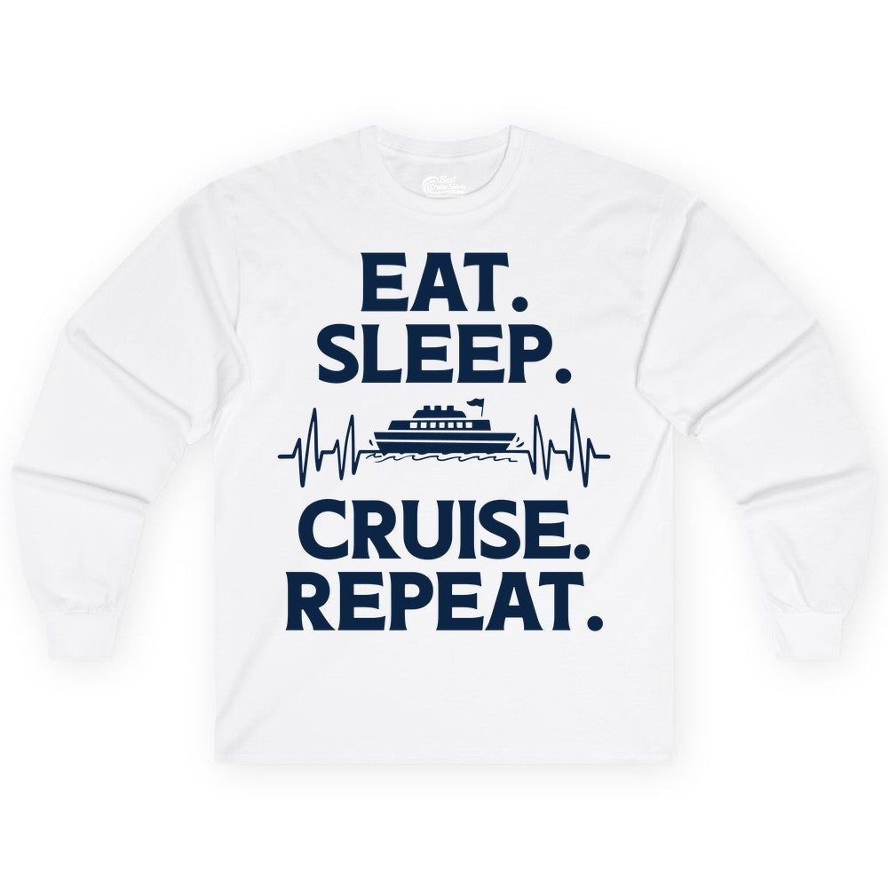 Eat Sleep Cruise Repeat Shirt - Cruise Lover Gift - Vacation Tee (Long Sleeve) in White - Eat Sleep Cruise Repeat Shirt with Cruise Ship Graphic Bold Text